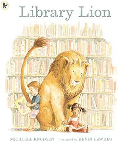 Library Lion: (A Heartwarming Picture Book About Friendship