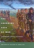 The Changing Face of War: Learning from History by 