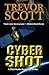 Cyber Shot: A Chad Hunter Espionage Thriller #3 (Chad Hunter Thriller Series)