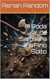 Livro A Roda de Samsara e o Pino Solto