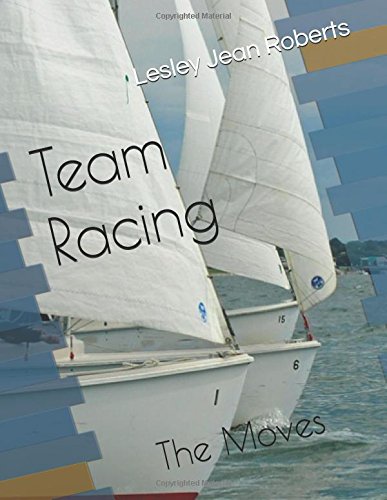 Team Racing: The Moves (Advanced Sailing)