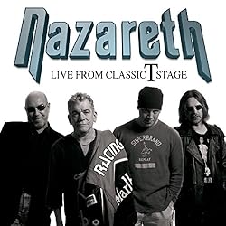 Nazareth: Live From Classic T Stage