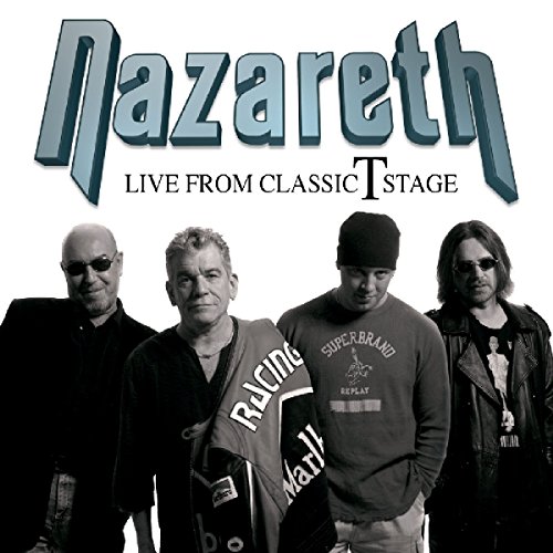 Nazareth: Live From Classic T Stage