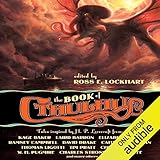 The Book of Cthulhu: Tales Inspired by H. P. Lovecraft by