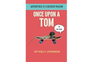 Once Upon a Tom: A non-fiction graphic novel about a classroom bearded dragon named Tom