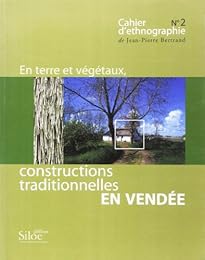 En terre et végétaux, constructions traditionnelles en Vendée