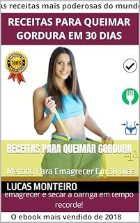 Livro Receitas Para Queimar Gordura: Método Para Emagrecer Em 30 Dias