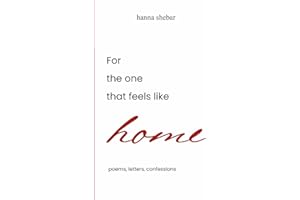 For The One That Feels Like Home