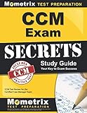 CCM Exam Secrets Study Guide: CCM Test Review for the Certified Case Manager Exam CCM Exam Secrets Study Guide: CCM Test Review for the Certified Case Manager Exam