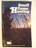 Paperback Small Game Hunting. Book