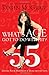 What's Age Got to Do With It?: Living Your Healthiest and Happiest Life