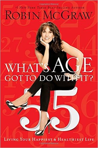 What's Age Got to Do With It?: Living Your Healthiest and Happiest Life