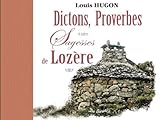 Dictons, Proverbes et Autres Sagesses de Lozere by 