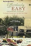 The New York Times Effortlessly Easy Crossword Puzzles: The Easiest Puzzles from The New York Times
