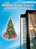 Premier Piano Course Christmas, Bk 2A by Dennis Alexander, Gayle Kowalchyk