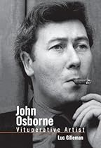 John Osborne: Vituperative Artist (Studies in Modern Drama)