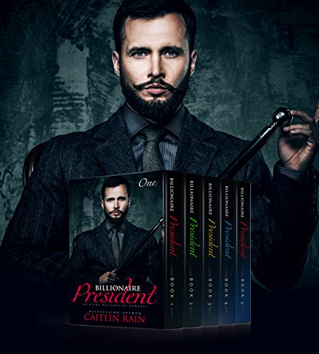 The Billionaire President (A Complete Five Book Box Set Series) (An Alpha Billionaire Romance)