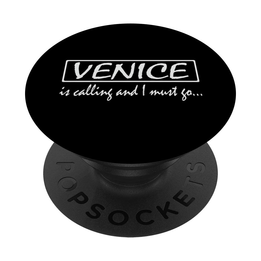 Venice is Calling and I Must Go Funny Italy PopSockets PopGrip: Swappable Grip for Phones & Tablets