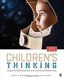 Children&prime;s Thinking: Cognitive Development and Individual Differences