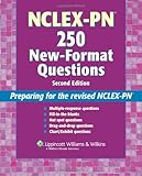 NCLEX-PN®  250 New-Format Questions: Preparing for the Revised NCLEX-PN® (Nursing Review Practice)