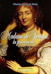 Madame de Sévigné, la Provençale