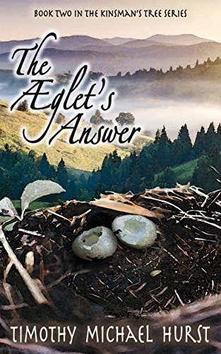 The Æglet's Answer (The Kinsman's Tree Book 2) by Timothy Michael Hurst