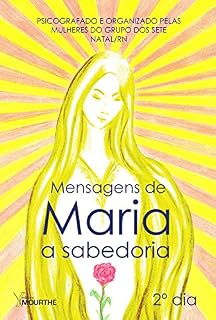 Livro Mensagens de Maria - A sabedoria; A sabedoria