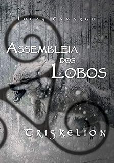 Livro Assembleia dos Lobos: Triskelion