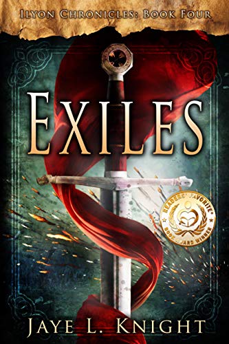 Exiles (Ilyon Chronicles Book 4) by Jaye L. Knight
