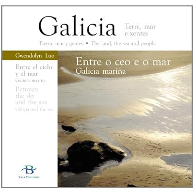 Entre o ceo e o mar: Galicia mariña (Patrimonio cultural) Entre o ceo e o mar: Galicia mariña (Patrimonio cultural)