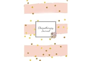 Chemotherapy Journal: Record Your Cancer Medical Treatment Cycle Charts For Side Effects & Appointments Diary Book