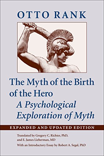 The Myth of the Birth of the Hero by Otto Rank