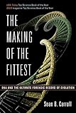 The Making of the Fittest: DNA and the Ultimate Forensic Record of Evolution cover