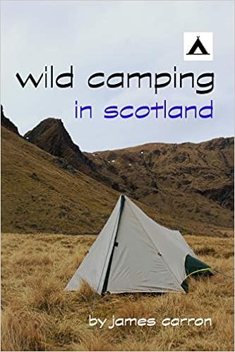 Wild Camping In Scotland Amazon Co Uk Carron James 9781097848294 Books