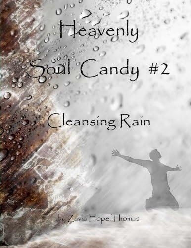Heavenly Soul Candy #2 Cleansing Rain (Volume 2)