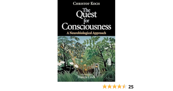 The Quest For Consciousness A Neurobiological Approach 9781936221042 Medicine Health Science Books Amazon Com
