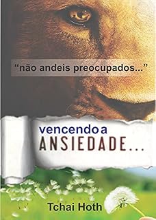 Livro Vencendo a Ansiedade.