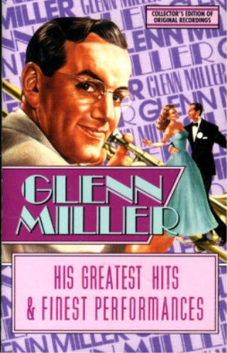 GLENN MILLER - Glenn Miller His Greatest Hits & Finest Performances, Part 1 [audio Cassette] - Zortam Music