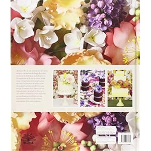 Tartas en flor: El arte de elaborar y modelar exquisitas flores de azúcar (Spanish Edition)