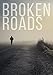 Broken Roads: A Tale of Survival in a Powerless World (A Tale Of Survival In A Powerless World series Book 2)