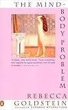 The Mind-Body Problem (Contemporary American Fiction)