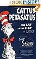 Cattus Petasatus: The Cat in the Hat in Latin (Latin Edition)