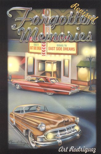 Forgotten Memories, Revised Ed by Art Rodriguez