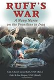 Ruff's War: A Navy Nurse on the Frontline in Iraq