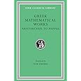 Greek Mathematical Works: Volume II, From Aristarchus to Pappus. (Loeb Classical Library No. 362)