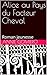 Alice au Pays du Facteur Cheval: Roman jeunesse (French Edition) by Annie Gomiero
