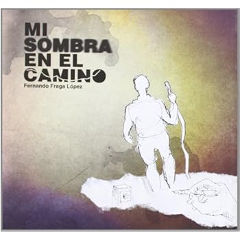 Mi sombra en el camino Mi sombra en el camino