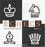 Echecs pour débutants by 