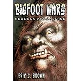 Bigfoot Wars: Redneck Apocalypse