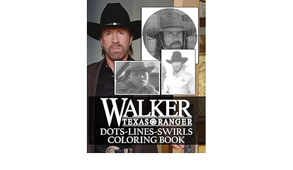 Walker Texas Ranger Dots Lines Swirls Coloring Book Walker Texas Ranger Activity Color Books For Adults Teenagers Yildirim Lale 9798683758790 Amazon Com Books